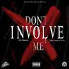 Sky Soprano - Don't Involve Me (feat. Who Fresh As Fitz) - Single
